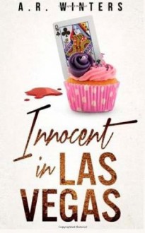 Innocent in Las Vegas: A Humorous Tiffany Black Mystery (Tiffany Black Mysteries) (Volume 1) - A.R. Winters