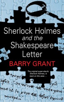 Sherlock Holmes and the Shakespeare Letter - Barry Grant