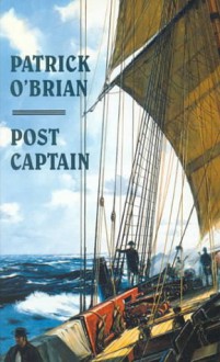 Post Captain (Aubrey/Maturin Book 2) - Patrick O'Brian