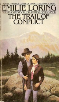 The Trail of Conflict - Emilie Baker Loring