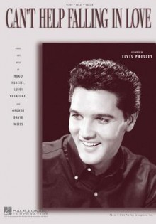 Can't Help Falling in Love (Sheet Music): Piano/Vocal/Guitar - Elvis Presley