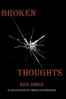 Broken Thoughts - Ken Jones