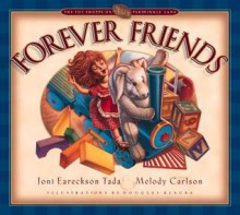 Forever Friends - Joni Eareckson Tada