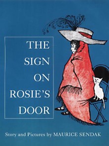 The Sign On Rosie's Door - Maurice Sendak