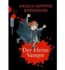 Der kleine Vampir - Angela Sommer-Bodenburg