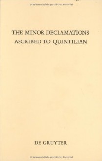 The Minor Declamations Ascribed to Quintilian - Michael Winterbottom