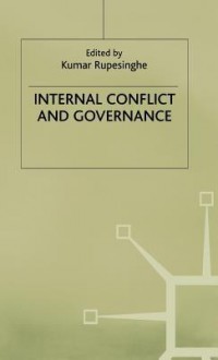 Internal Conflict And Governance - Kumar Rupesinghe