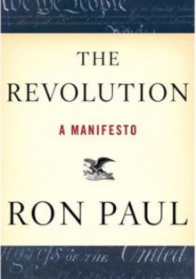 The Revolution: A Manifesto - Ron Paul