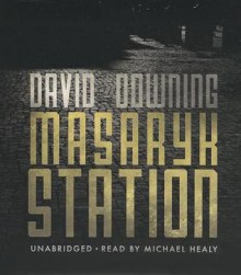 Masaryk Station: A John Russell Thriller - David Downing