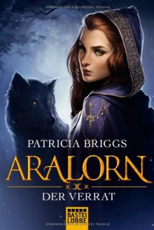 Aralorn - Der Verrat (2) - Patricia Briggs