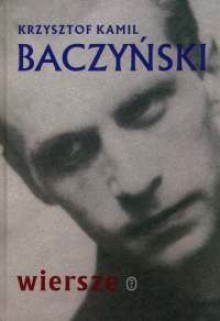 Wiersze - Krzysztof Kamil Baczyński