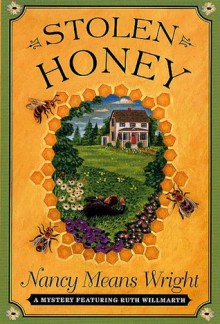 Stolen Honey - Nancy Means Wright