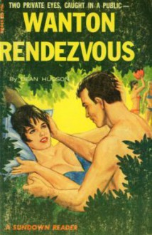 Wanton Rendezvous - Dean Hudson