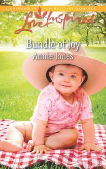 Bundle of Joy - Annie Jones