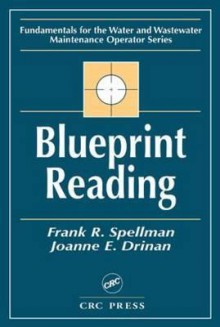 Blueprint Reading: Fundamentals for the Water and Wastewater Maintenance Operator - Joanne Drinan