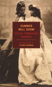 Summer Will Show - Sylvia Townsend Warner