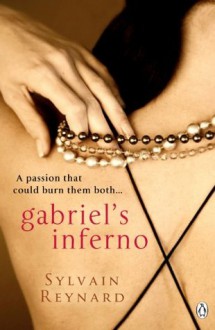 Gabriel's Inferno (Gabriel's Inferno, #1) - Sylvain Reynard