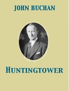 Huntingtower - John Buchan