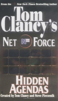 Hidden Agendas: Net Force 02 - Tom Clancy