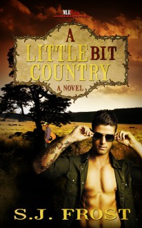 A Little Bit Country - S.J. Frost