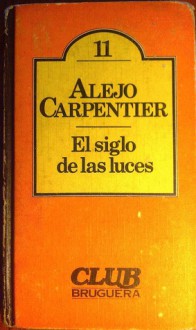 El Siglo de las Luces - Alejo Carpentier