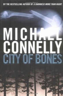 City of Bones (Harry Bosch) - Michael Connelly