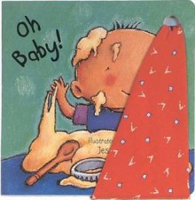 Oh Baby! [With Attached Cloth] - Jess Stockham