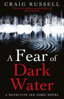 A Fear of Dark Water - Craig Russell