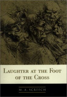 Laughter At The Foot Of The Cross - M.A. Screech