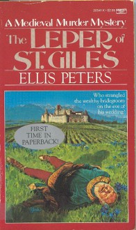 The Leper of Saint Giles (Chronicles of Brother Cadfael #5) - Ellis Peters