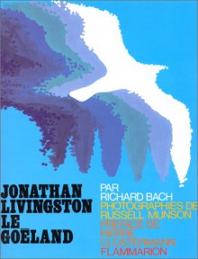 Jonathan Livingston le goéland - Richard Bach, Pierre Clostermann