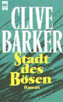 Stadt des Bösen - Clive Barker