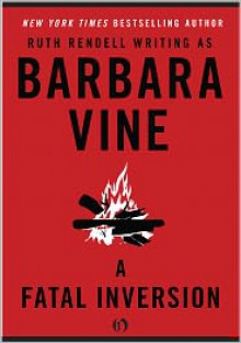 A Fatal Inversion - Ruth Rendell