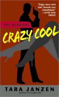 Crazy Cool - Tara Janzen