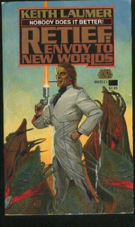 Retief: Envoy to New Worlds - Keith Laumer