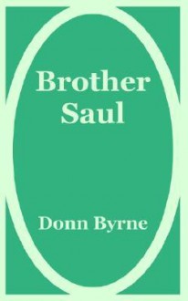 Brother Saul - Donn Byrne