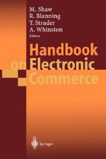 Handbook on Electronic Commerce - Michael Shaw