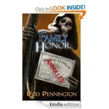 Family Honor (The Fourth Charon Family Adventure) - Rod Pennington