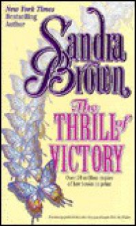 The Thrill of Victory - Erin St. Claire, Sandra Brown