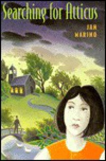 Searching for Atticus - Jan Marino, Jenny Tylden Wright