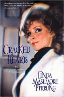 Cracked Hearts - Linda Masemore Pirrung