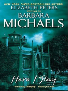 Here I Stay - Barbara Michaels