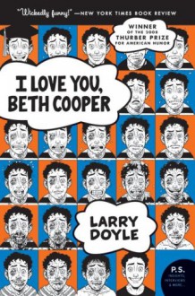 I Love You, Beth Cooper (P.S.) - Larry Doyle