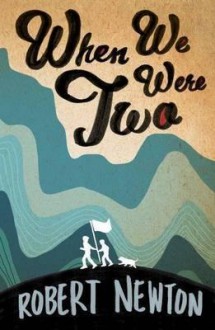 When We Were Two - Robert Newton