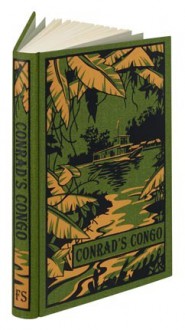 Conrad's Congo - Folio Society Edition - Neil Gower, Joseph Conrad, Adam Hochschild, J. H. Stape