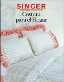 Costura papa el Hogar - Creative Publishing International