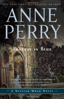 Funeral in Blue: A William Monk Novel - Anne Perry