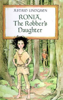 Ronia, The Robber's Daughter (Turtleback School & Library Binding Edition) - Astrid Lindgren