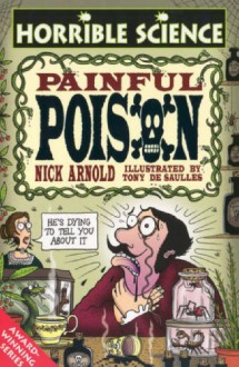 Painful Poison - Nick Arnold