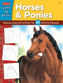 Horses & Ponies: Step-by-step instructions for 25 different breeds - Walter Foster Publishing, Russell Farrell (Illustrator), Russell Farrell